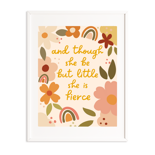 She is Fierce art print